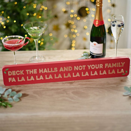 Deck the Halls and Not Your Family Christmas Sign