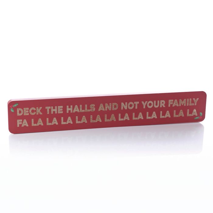 Deck the Halls and Not Your Family Christmas Sign