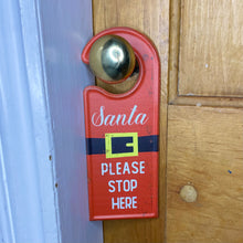 Load image into Gallery viewer, Santa Please Stop Here Metal Door Hanger
